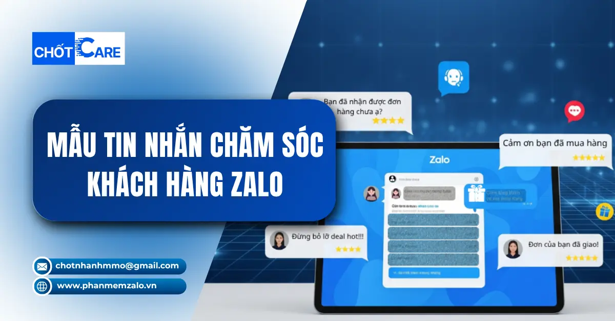 10+ Mẫu Tin Nhắn Chăm Sóc Khách Hàng Zalo Chuyên Nghiệp – Dễ Áp Dụng