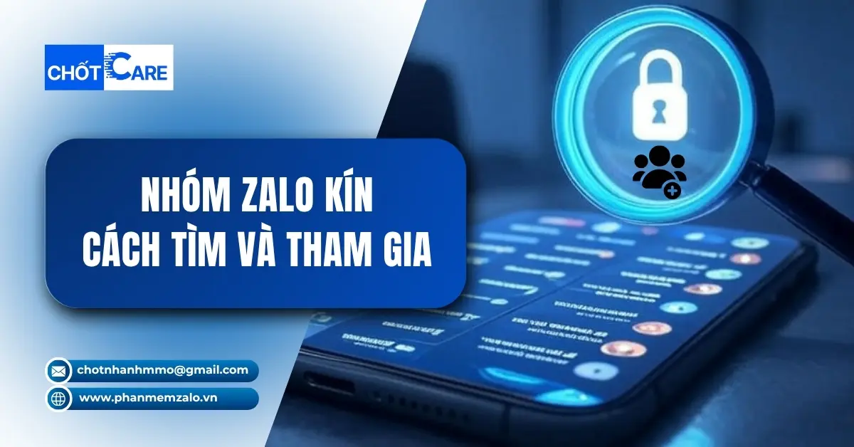 Nhóm Zalo Kín: Cách Tìm và tham Gia Nhóm Kín Chỉ Vài Bước Đơn Giản