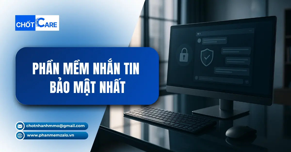 Top 10 Phần Mềm Nhắn Tin Bảo Mật Tốt Nhất - Lựa Chọn Thông Minh