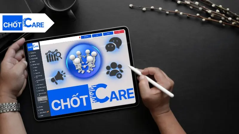Chốt Care – giải pháp quản lý nhóm Zalo tối ưu cho cá nhân và doanh nghiệp