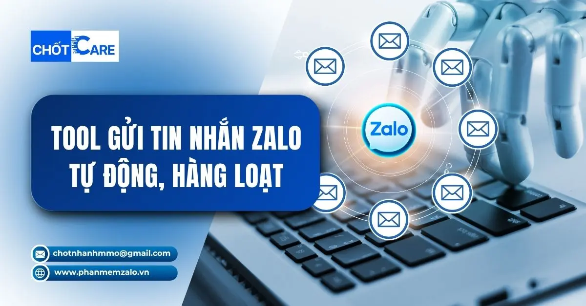 Top 8 Tool Gửi Tin Zalo Hàng Loạt – Giải Pháp Tăng Tương Tác An Toàn